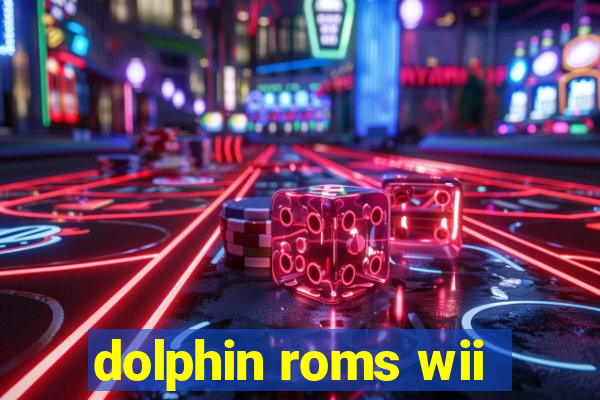 dolphin roms wii